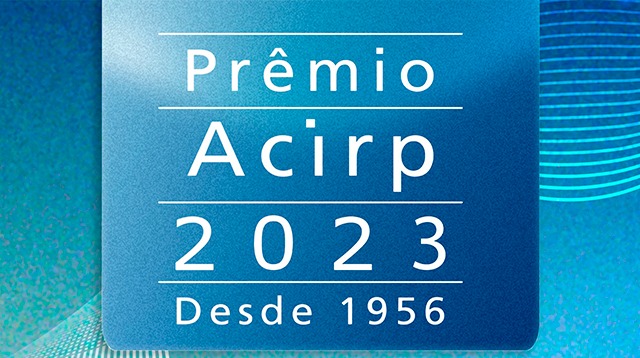 Prêmio Acirp 2023 inscrições abertas