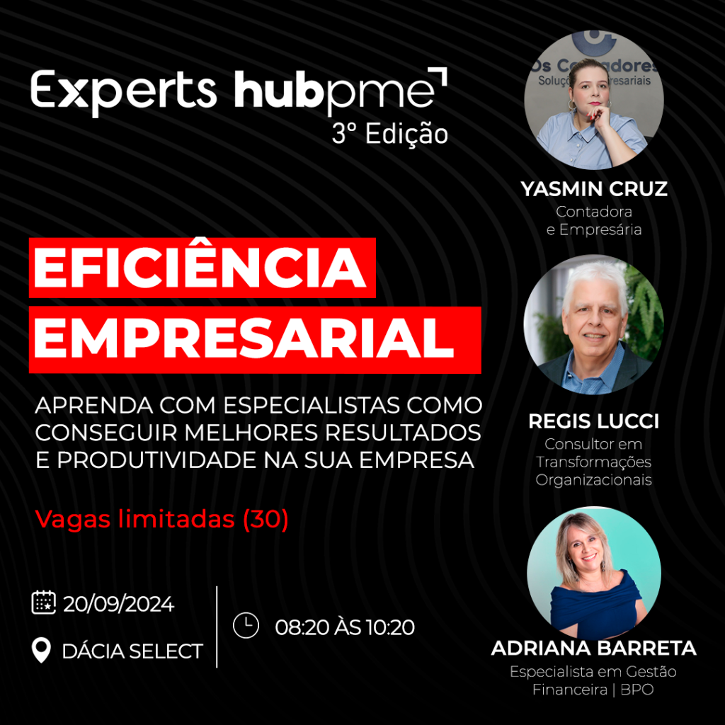 Eficiência Empresarial no Experts hubpme 3º edição