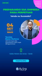 Convite para evento da Acirp sobre Venda ou Sucessão de empresa em São José do Rio Preto